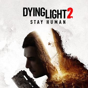 Dying Light 2: Stay Human Dying Light 2: Stay Human