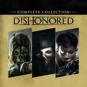 Dishonored: The Complete Collection