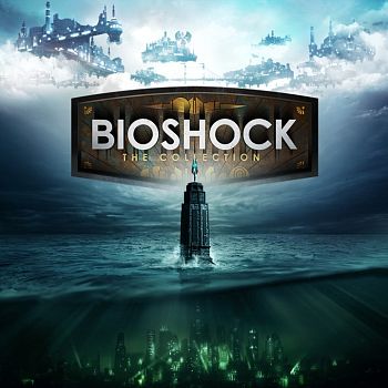 BioShock: The Collection BioShock: The Collection